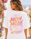 Mom Mode Activated Tee