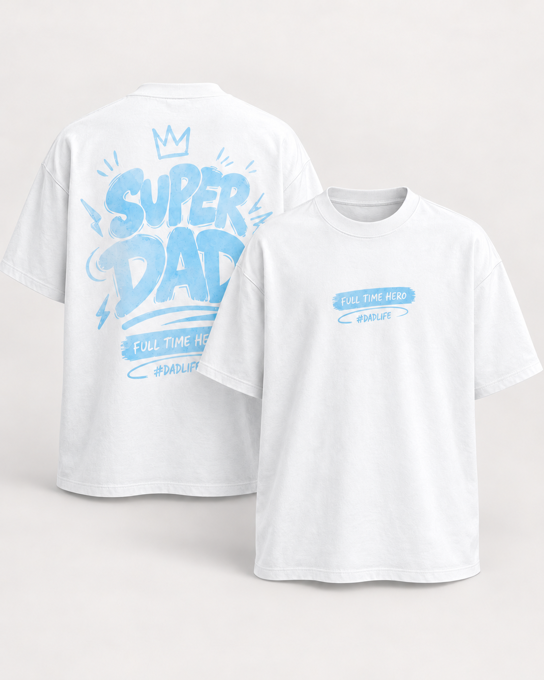 Super Dad – Full Time Hero Tee